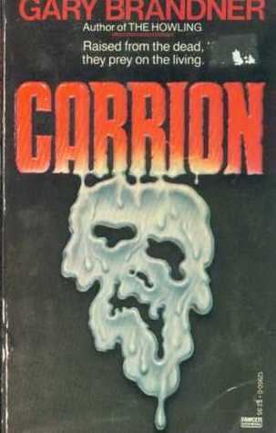 Gary Brandner Carrion by Gary Brandner