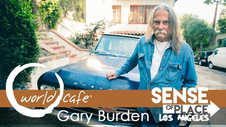 Gary Burden Gary Burden Album Cover Artist on World Cafe Sense of Place LA