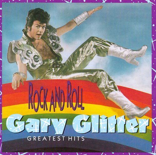 Gary Glitter Rock n Roll The Best of Gary Glitter Gary Glitter Songs