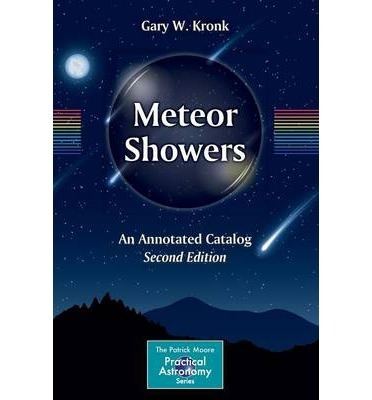 Gary W. Kronk Meteor Showers Gary W Kronk 9781461478966