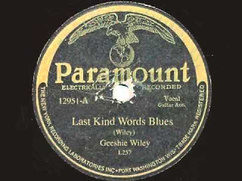 Geeshie Wiley Geeshie Wiley Last Kind Words Blues YouTube