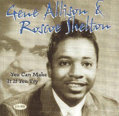 Gene Allison You Can Make It If You Try Gene Allison Songs Reviews