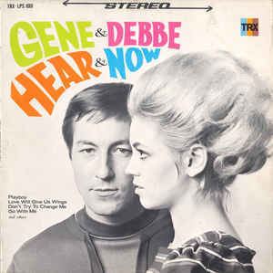 Gene & Debbe Gene Debbe Hear Now Vinyl LP Album at Discogs