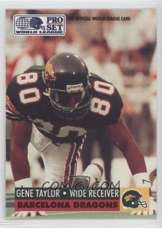 Gene Taylor (American football) 1991 Pro Set WLAF Base 41 Gene Taylor COMC Card Marketplace