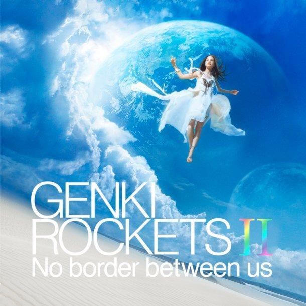 Genki Rockets II: No Border Between Us iyaibzAssets95826lp0017382695JPG