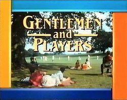 Gentlemen and Players (TV series) httpsuploadwikimediaorgwikipediaenthumb8