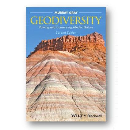 Geodiversity Geodiversity Valuing and Conserving Abiotic Nature ISBN 0470742151