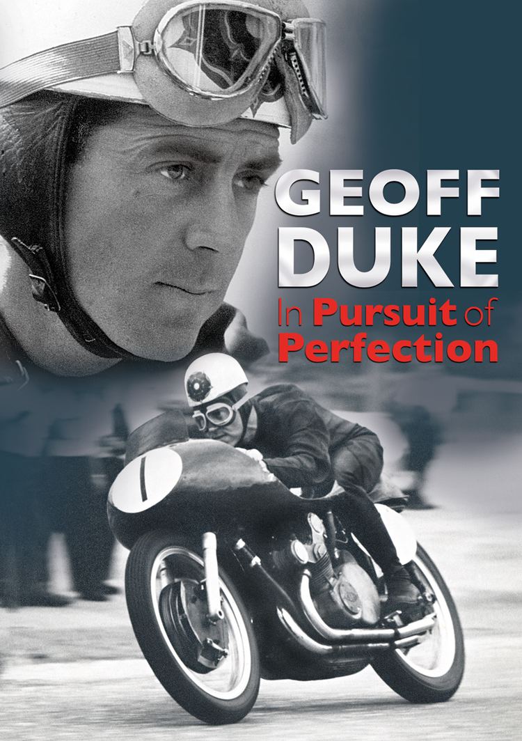 Geoff Duke Geoff Duke In Pursuit of Perfection released on DVD