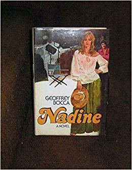 Geoffrey Bocca Title Nadine A novel Amazoncouk Geoffrey Bocca 9780399113376