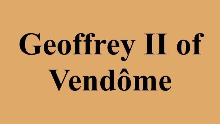 Geoffrey II of Vendôme Geoffrey II of Vendme YouTube