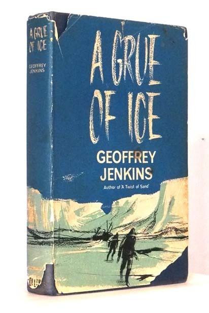 Geoffrey Jenkins A Grue of Ice Geoffrey JENKINS