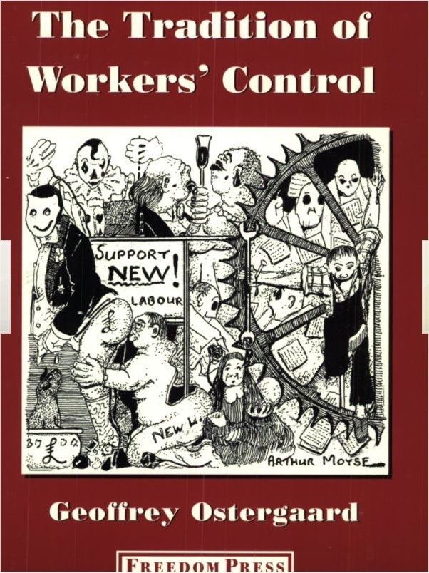 Geoffrey Ostergaard The tradition of workers control Geoffrey Ostergaard