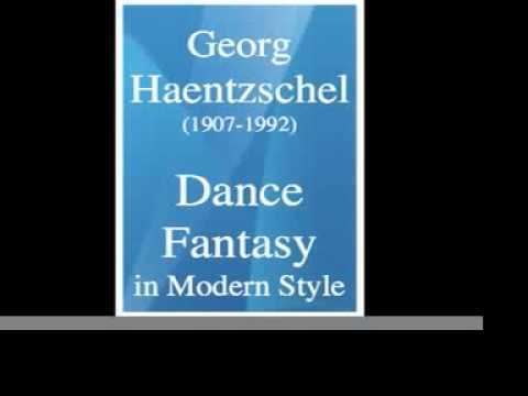 Georg Haentzschel Georg Haentzschel 19071992 Dance Fantasy in Modern Style 19