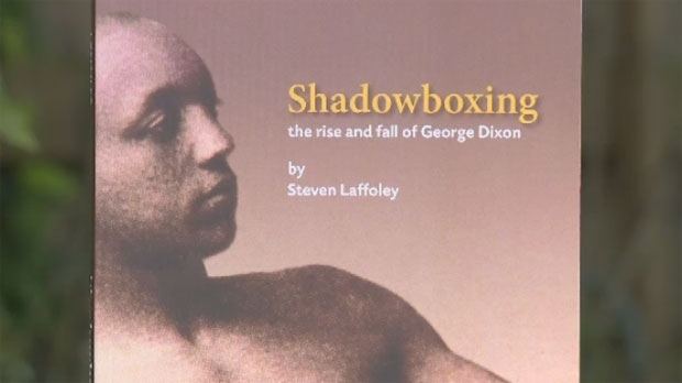 George Dixon (boxer) Biography of NS boxing legend hits store shelves CTV