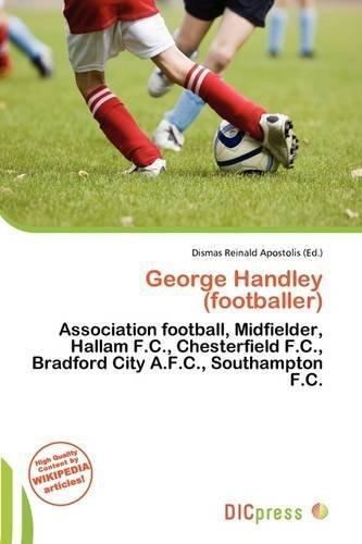 George Handley (footballer) 9786137012697 George Handley Footballer AbeBooks 6137012697