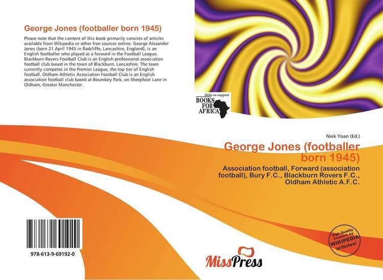 George Jones (footballer, born 1945) George Jones footballer born 1945 9786139691920 6139691923