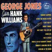 George Jones Salutes Hank Williams httpsuploadwikimediaorgwikipediaenthumb6