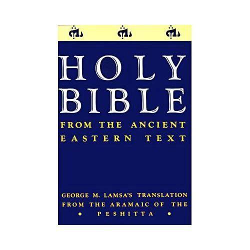 George Lamsa Ancient Eastern Text Bible George M Lamsas Translations from the