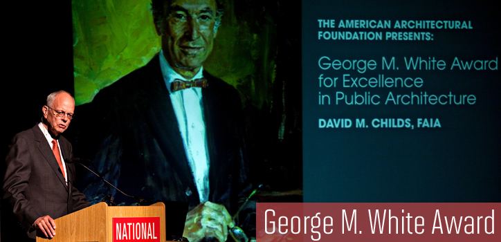 George M. White George M White Award Archives American Architectural