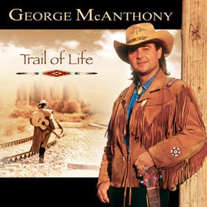 George McAnthony George McAnthony CD Trail Of Life