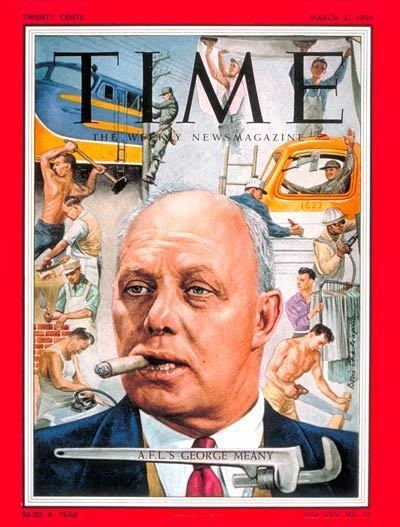 George Meany TIME Magazine Cover George Meany Mar 21 1955 George