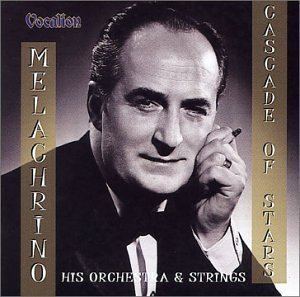 George Melachrino George Melachrino His Orchestra Cascade of Stars Amazoncom Music