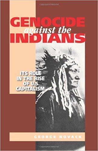 George Novack Genocide Against the Indians George Novack 9780873481601 Amazon