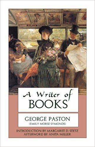 George Paston A Writer of Books George Paston PASTON George Paston
