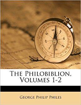 George Philip Philes The Philobiblion Volumes 12 George Philip Philes 9781179916262