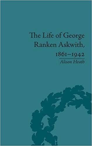 George Ranken (writer) The Life of George Ranken Askwith 18611942 Amazoncouk Alison
