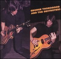 George Thorogood and the Destroyers (album) httpsuploadwikimediaorgwikipediaen338Geo