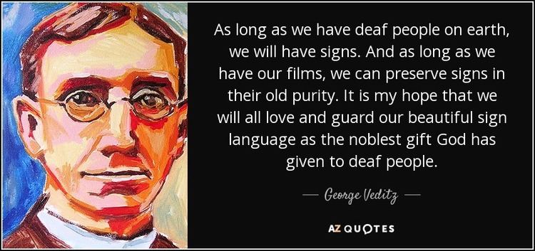 George Veditz QUOTES BY GEORGE VEDITZ AZ Quotes