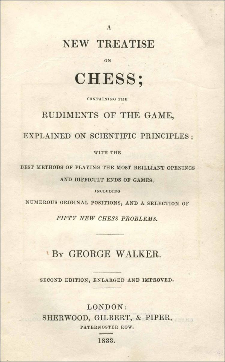 George Walker (chess player) Chess Book Chats A New Treatise on Chess by George Walker the book
