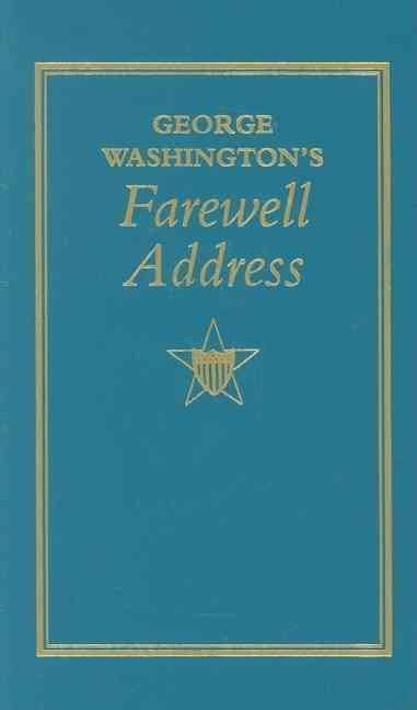 George Washington's Farewell Address t2gstaticcomimagesqtbnANd9GcS2yP3jJHUTez9aN