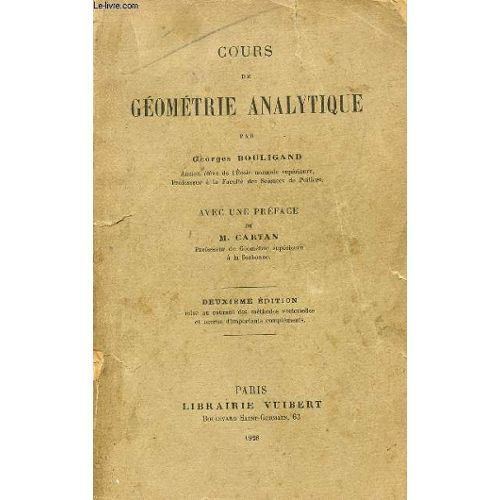 Georges Bouligand De Geometrie Analytique Deuxieme Edition de georges bouligand