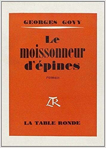 Georges Govy LE MOISSONNEUR DPINES Amazonca GEORGES GOVY Books