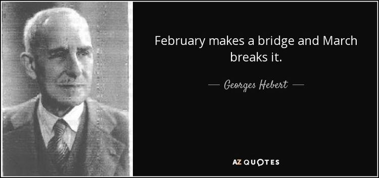 Georges Hébert QUOTES BY GEORGES HEBERT AZ Quotes
