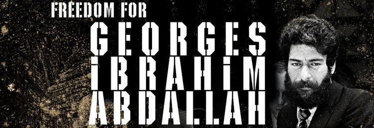 Georges Ibrahim Abdallah Freedom for Georges Ibrahim Abdallah The Struggle Goes On