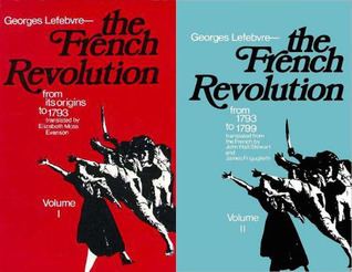 Georges Lefebvre The French Revolution 2 Vols by Georges Lefebvre