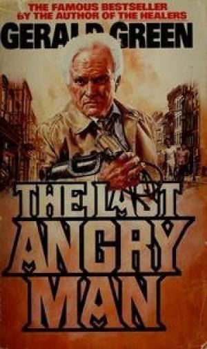 Gerald Green (author) The Last Angry Man by Gerald Green AbeBooks
