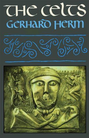 Gerhard Herm The Celts by Gerhard Herm