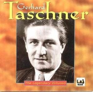 Gerhard Taschner Gerhard Taschner The Legendary Virtuoso JW Classical CD Reviews