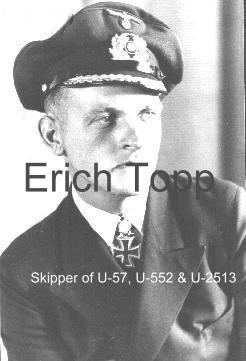 German submarine U-552 Konteradmiral Erich Topp Commander of the German submarines U57 U