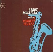 Gerry Mulligan Presents a Concert in Jazz httpsuploadwikimediaorgwikipediaenthumbb