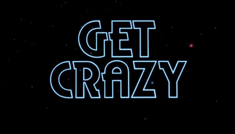 Get Crazy Get Crazy Alchetron The Free Social Encyclopedia