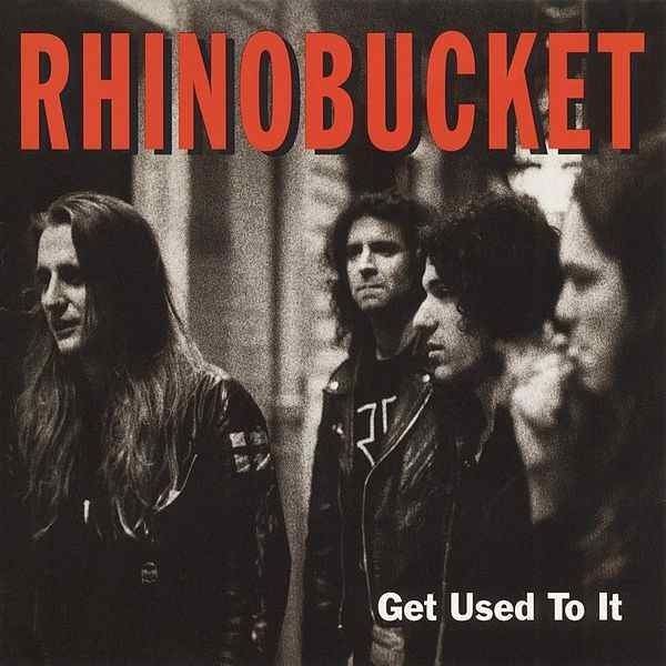 Get Used to It (Rhino Bucket album) directrhapsodycomimageserverimagesAlb5121814