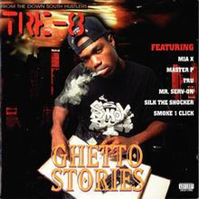 Ghetto Stories (Tre-8 album) httpsuploadwikimediaorgwikipediaenthumbf