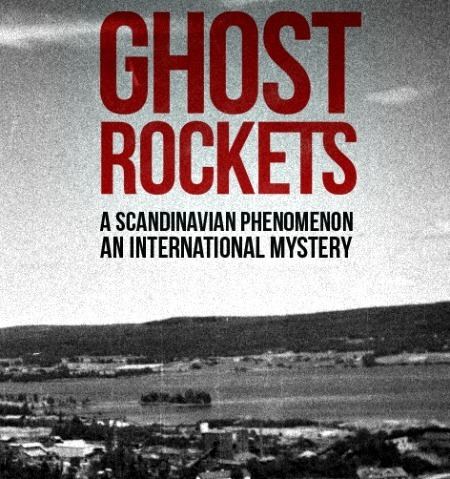 Ghost rockets GHOST ROCKETS The Investigation Begins Video