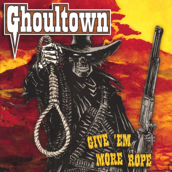 Ghoultown Ghoultown Discography 19992009 GHostriders in