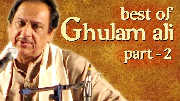 Ghulam Ali (singer) Best Of Ghulam Ali Songs Part 2 Hit Ghazal Collection